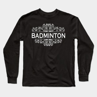 Badminton Player Long Sleeve T-Shirt